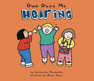 Książka God Gave Me Hearing Carine Mackenzie