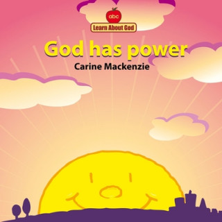 Książka God Has Power Board Book Carine Mackenzie