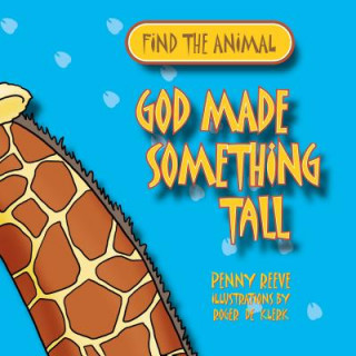 Kniha God Made Something Tall Penny Reeve