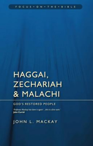 Carte Haggai, Zechariah & Malachi John L MacKay