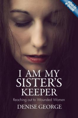 Książka I Am My Sister's Keeper Denise George