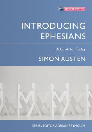 Knjiga Introducing Ephesians Simon Austen