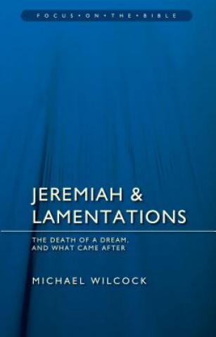Kniha Jeremiah & Lamentations Michael Wilcock