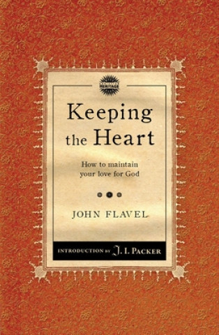 Knjiga Keeping the Heart John Flavel