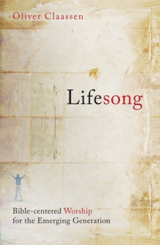 Kniha Lifesong Oliver Claassen