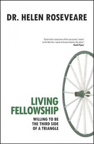 Könyv Living Fellowship Helen Roseveare