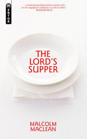 Kniha Lord's Supper Malcolm Maclean