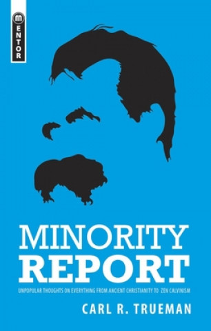 Книга Minority Report Carl R. Trueman