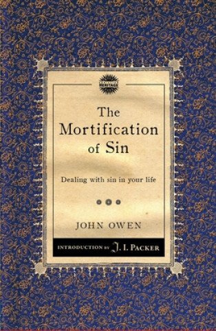 Kniha Mortification of Sin John Owen