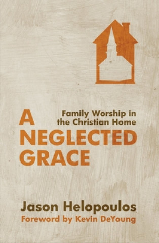 Könyv Neglected Grace Jason Helopoulos