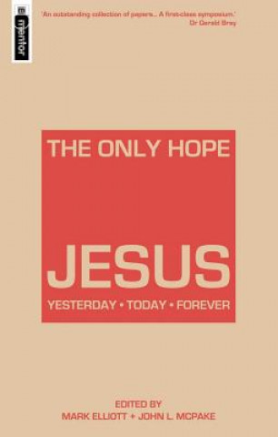 Livre Jesus the Only Hope Mark Elliot