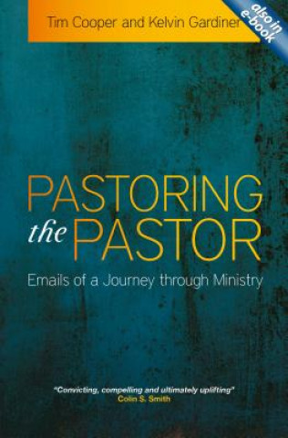Könyv Pastoring the Pastor Kelvin Gardiner