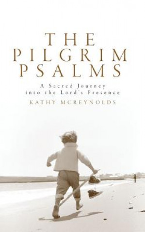 Kniha Pilgrim Psalms Kathy McReynolds