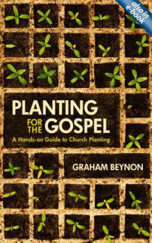 Book Planting for the Gospel Graham Beynon