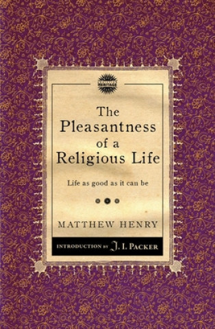 Carte Pleasantness of a Religious Life Matthew Henry