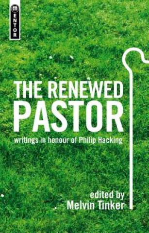 Kniha Renewed Pastor Melvin Tinker