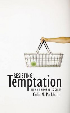 Книга Resisting Temptation Colin Peckham