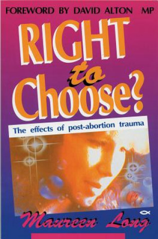 Könyv Right to Choose Maureen Long