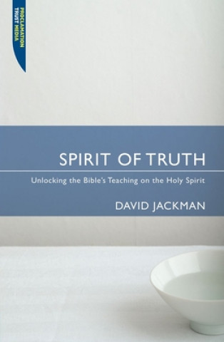 Carte Spirit of Truth David Jackman