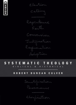 Könyv Systematic Theology Robert Duncan Culver