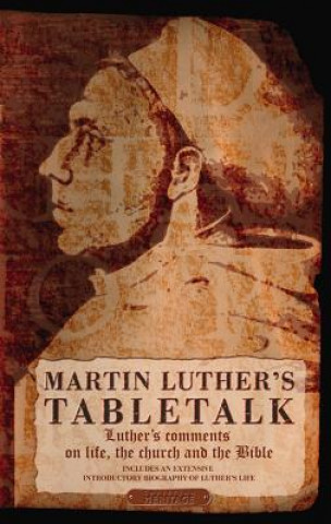 Kniha Table Talk of Martin Luther Luther Martin