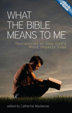 Knjiga What the Bible Means to Me Catherine MacKenzie