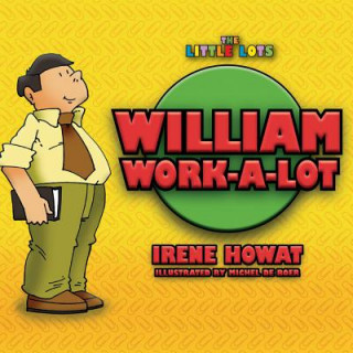 Książka William Work a Lot Irene Howat
