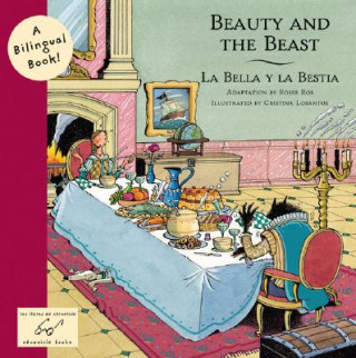 Knjiga Beauty and the Beast / La Bella Y La Bestia Christina Losantos