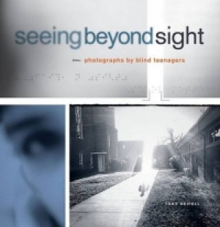 Knjiga Seeing Beyond Sight Tony Deifell