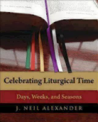 Carte Celebrating Liturgical Time J.Neil Alexander