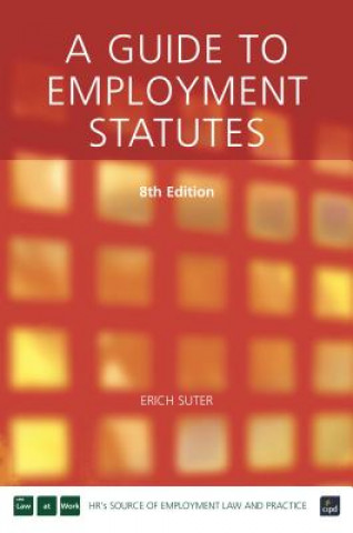 Книга Guide to Employment Statutes Erich Suter