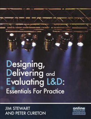 Książka Designing, Delivering and Evaluating L&D : Essentials for Practice Peter Cureton