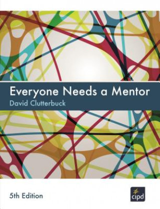 Kniha Everyone Needs a Mentor David Clutterbuck