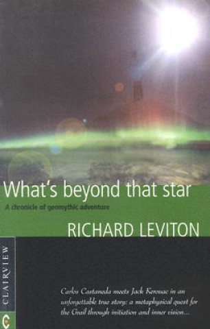 Książka What's Beyond That Star Richard Leviton