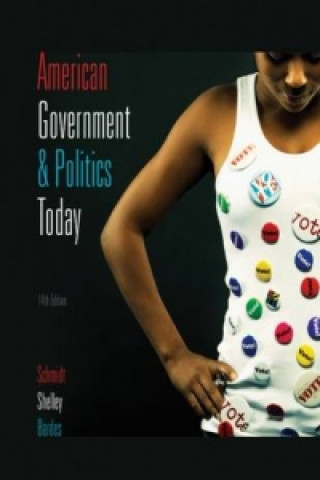 Könyv American Government and Politics Today Steffen W. Schmidt