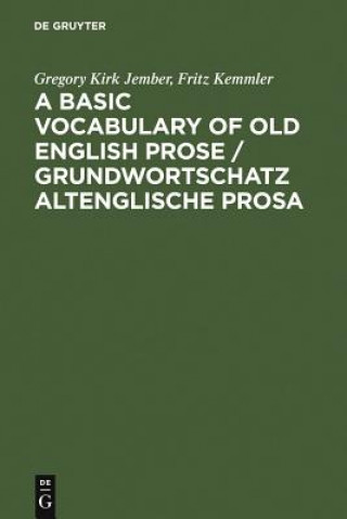Kniha Basic Vocabulary of Old English Prose / Grundwortschatz altenglische Prosa Fritz Kemmler