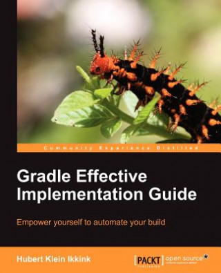Carte Gradle Effective Implementation Guide Hubert Klein Ikkink