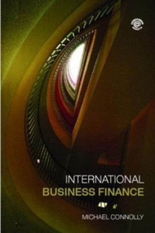 Kniha International Business Finance Michael Connolly
