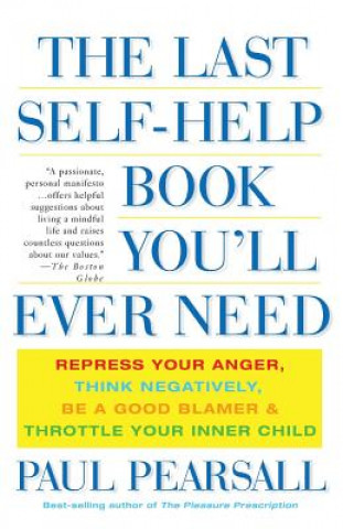 Kniha Last Self-Help Book You'll Ever Need Paul Pearsall