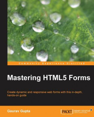 Knjiga Mastering HTML5 Forms Gaurav Gupta