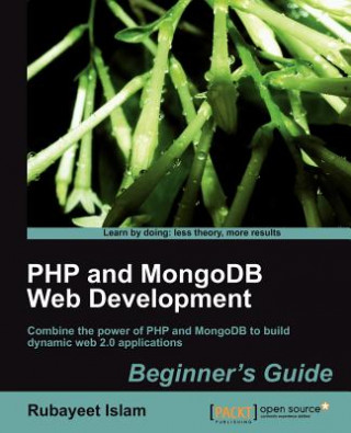 Kniha PHP and MongoDB Web Development Beginner's Guide R. Islam