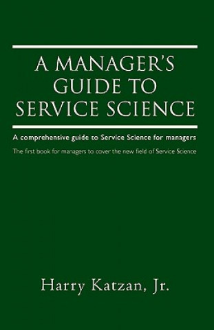 Kniha Manager's Guide to Service Science Katzan