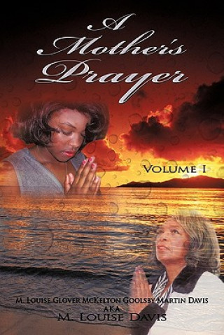 Könyv Mother's Prayer M Louise Davis