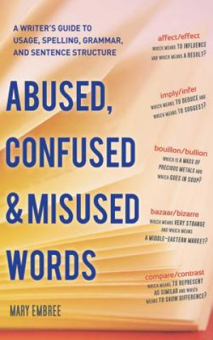 Книга Abused, Confused, and Misused Words Mary Embree