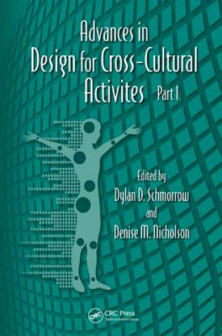 Kniha Advances in Design for Cross-Cultural Activities Part I Dylan D. Schmorrow