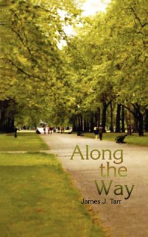 Libro Along the Way James J Tarr