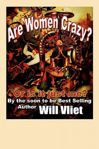 Livre Are Women Crazy? Will Vliet