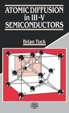 Carte Atomic Diffusion in III-V Semiconductors Brian Tuck