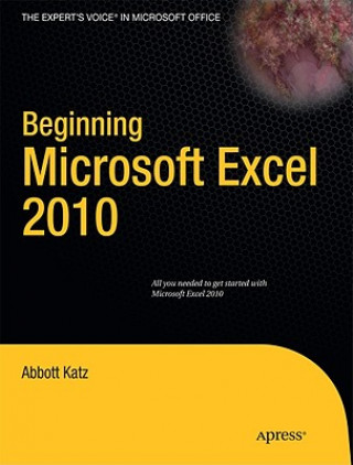 Könyv Beginning Microsoft Excel 2010 Abbott Katz