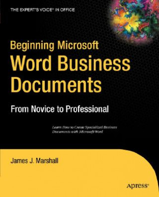 Livre Beginning Microsoft Word Business Documents James J. Marshall